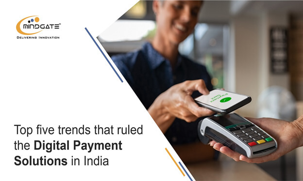 Top Five Trends that ruled the Digital Payment Solutions in India