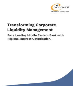 Transforming Corporate Liquidity Management For a Leading Middle Eastern Bank